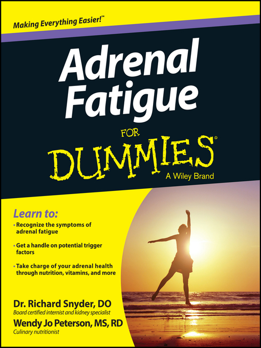 Title details for Adrenal Fatigue For Dummies by Richard Snyder - Available